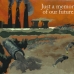 A Polluted World - Just a Memory of our Future
